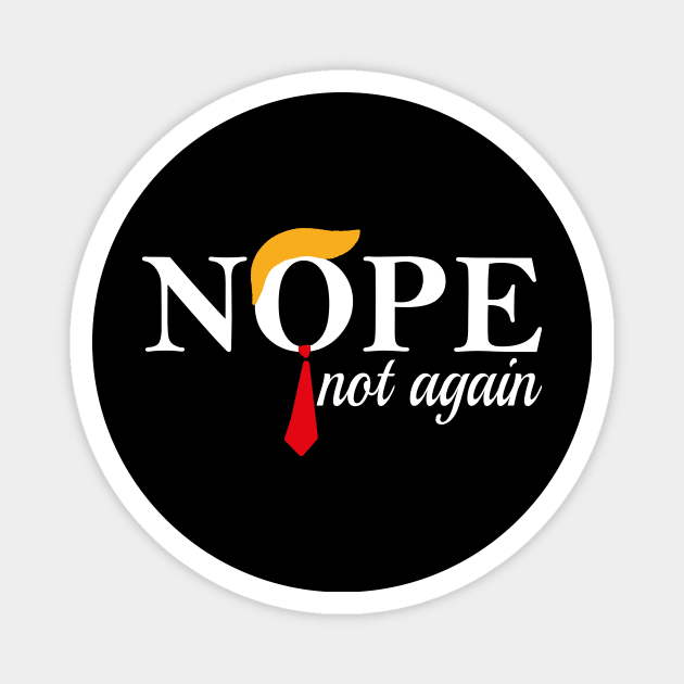 nope trump Magnet by l designs